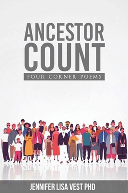 Ancestor Count, Jennifer Lisa Vest - Paperback - 9780578644592