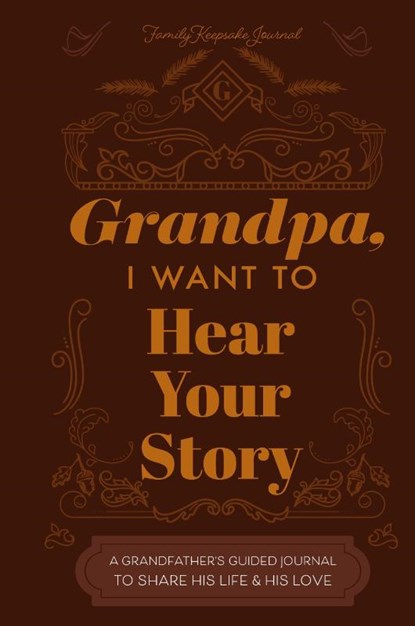 Grandfather, I Want to Hear Your Story, Jeffrey Mason - Gebonden - 9780578645186