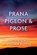 Prana Pigeon & Prose, AUSTIN,  William - Paperback - 9780578681818