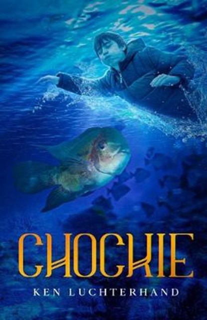 Chockie, LUCHTERHAND,  Ken - Paperback - 9780578686196