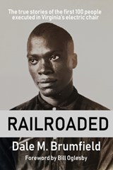 Railroaded - Dale M Brumfield - 9780578720814