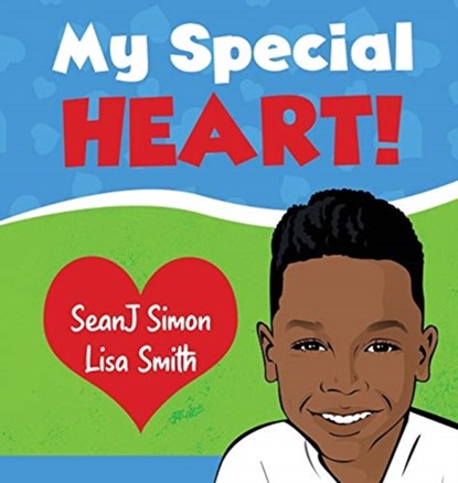 My Special Heart!, Seanj Simon ; Lisa Smith - Gebonden - 9780578727899