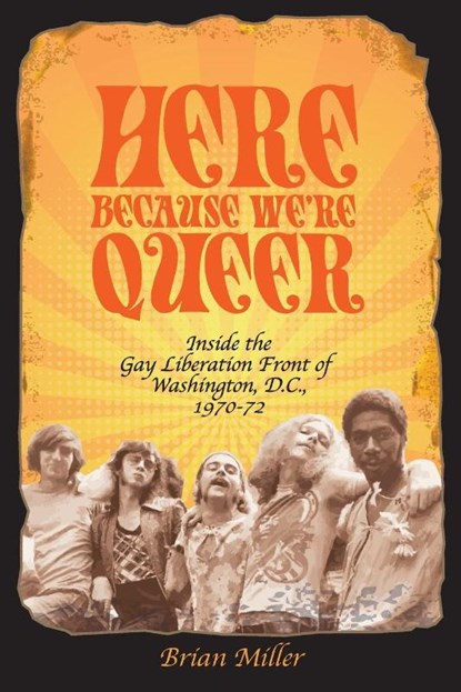 Here Because We're Queer, MILLER,  Brian - Paperback - 9780578728728