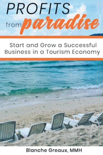 Profits from Paradise, Blanche D Greaux - Paperback - 9780578737157