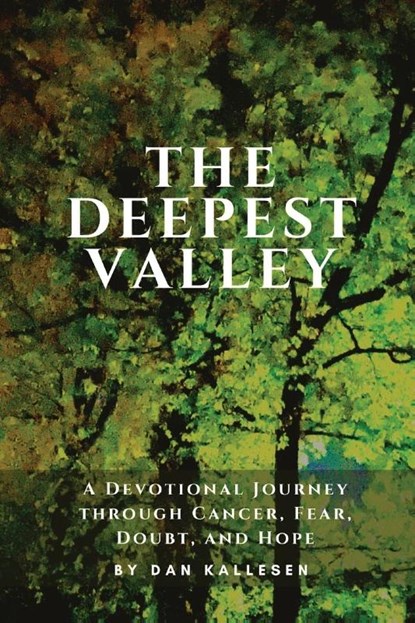 The Deepest Valley, TBD Dan Kallesen TBD - Paperback - 9780578741116