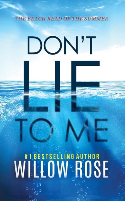 Don't Lie to Me, Willow Rose - Paperback - 9780578795133