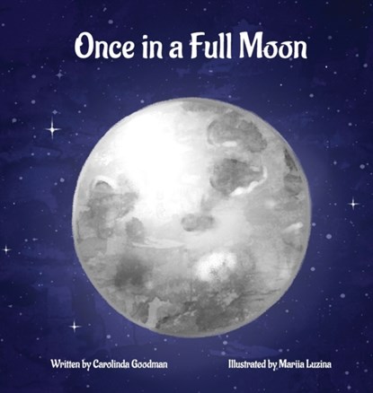 Once in a Full Moon, Carolinda Goodman - Gebonden - 9780578818443