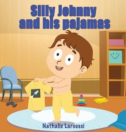 Silly Johnny and his pajamas, LAROUSSI,  Nathalie - Gebonden - 9780578858494