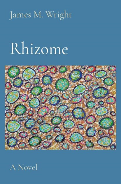 Rhizome, James M Wright - Paperback - 9780578867342