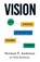 Vision: Our Strategic Infrastructure Roadmap Forward, Norman F. Anderson - Paperback - 9780578873305