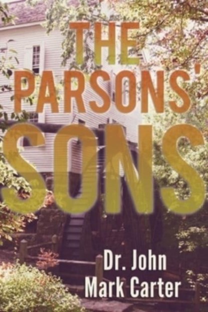 The Parsons' Sons, John Mark Carter - Paperback - 9780578877631