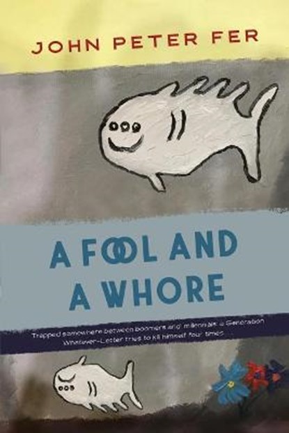 A Fool and a Whore, FER,  John Peter - Paperback - 9780578880228