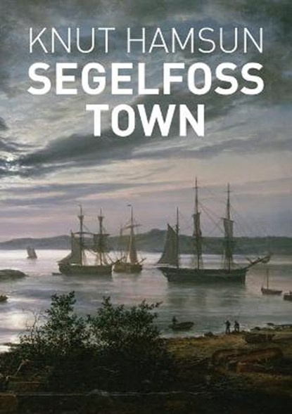Segelfoss Town, HAMSUN,  Knut - Paperback - 9780578882628