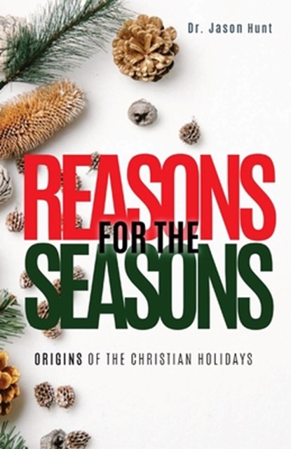 Reasons for the Seasons, Jason Hunt - Paperback - 9780578903859