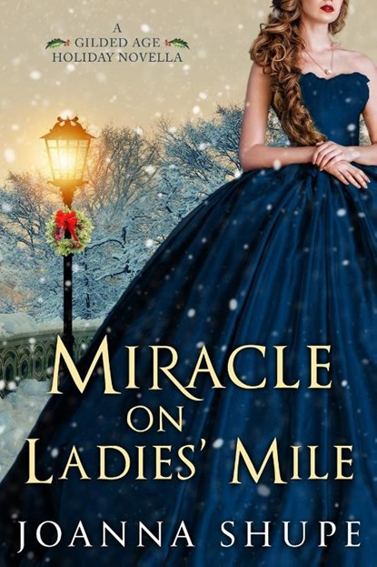 Miracle on Ladies' Mile, Joanna Shupe - Paperback - 9780578909103