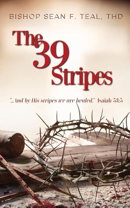 The 39 Stripes, Sean F Teal - Paperback - 9780578909899