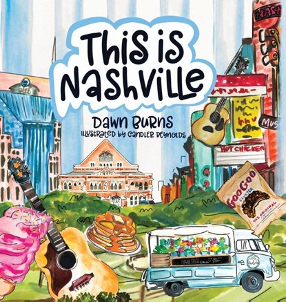This is Nashville, Dawn Burns - Gebonden - 9780578949666