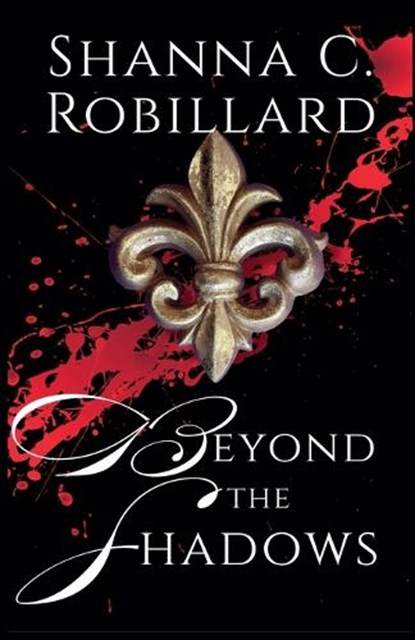 Beyond the Shadows, ROBILLARD,  Shanna - Paperback - 9780578962672