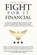 Fight for it Financial, JAMES,  Nate - Paperback - 9780578981994