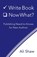Write Book (Check). Now What?, Ali Shaw - Paperback - 9780578995182