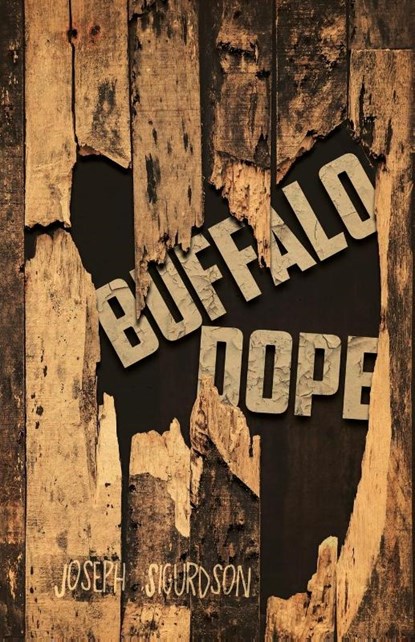 Buffalo Dope, Joseph Sigurdson - Paperback - 9780578998732