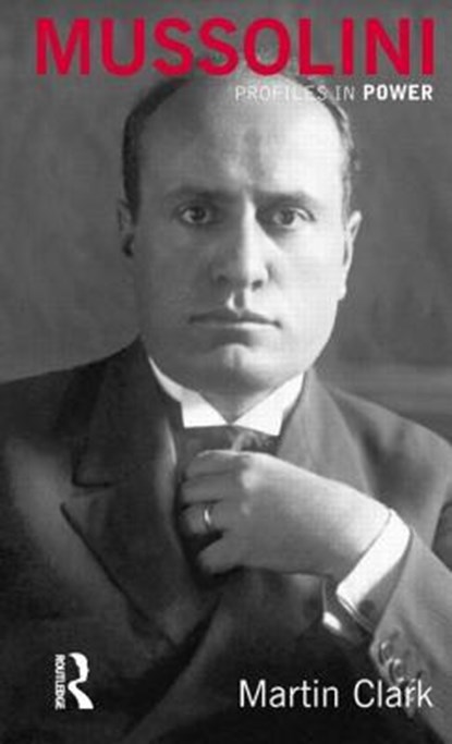Mussolini, Martin Clark - Paperback - 9780582065956