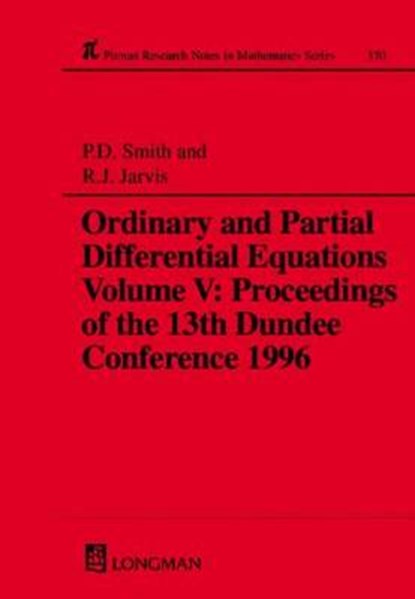 Ordinary and Partial Differential Equations,Volume V, P. Smith ; R.J. Jarvis - Gebonden - 9780582305892