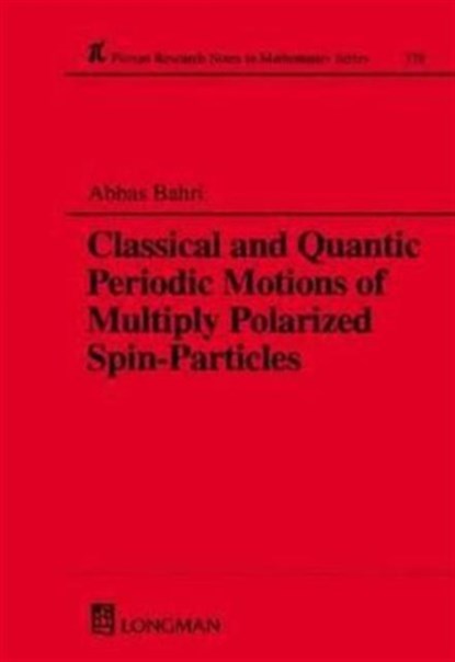 Classical and Quantic Periodic Motions of Multiply Polarized Spin-Particles, niet bekend - Gebonden - 9780582327498