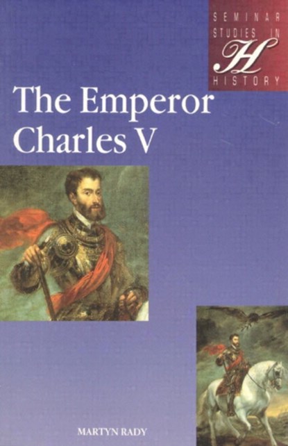 The Emperor Charles V, Martyn Rady - Paperback - 9780582354753