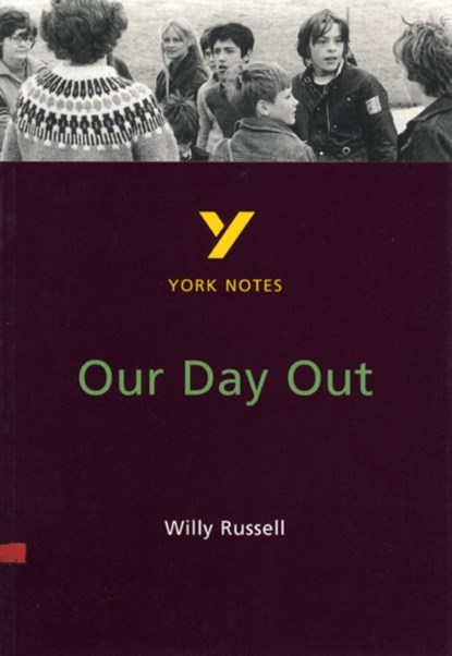 Our Day Out everything you need to catch up, study and prepare for and 2023 and 2024 exams and assessments, Chrissie Wright - Paperback - 9780582368378