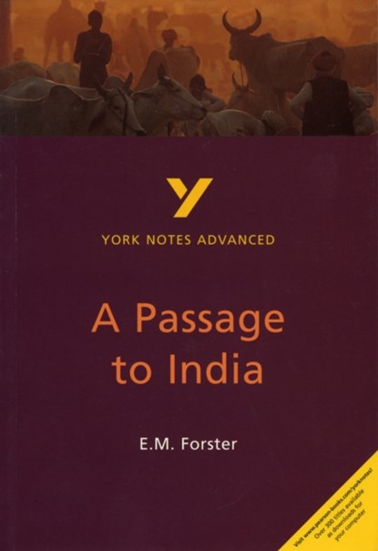 A Passage to India: York Notes Advanced everything you need to catch up, study and prepare for and 2023 and 2024 exams and assessments, Nigel Messenger - Paperback - 9780582414624