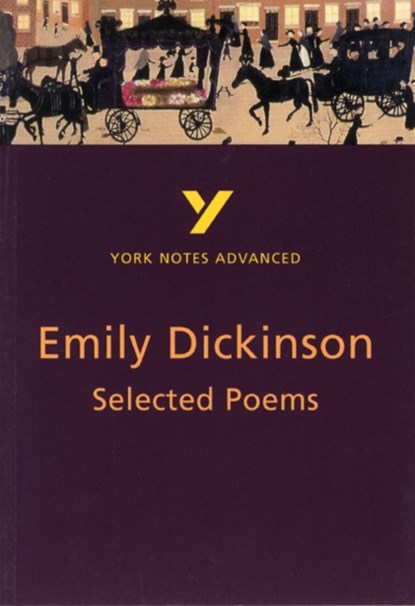 Selected Poems of Emily Dickinson (York Notes Advanced) English Literature Study Guide - for 2026, 2027 exams, E. Dickinson ; Glennis Byron - Paperback - 9780582424821