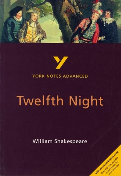 Twelfth Night (York Notes Advanced) English Literature Study Guide - for 2025, 2026 exams, Emma Smith - Paperback - 9780582431508