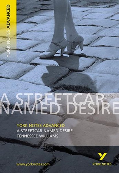 Streetcar Named Desire: York Notes Advanced - for 2026, 2027 exams, T. Williams - Paperback - 9780582784246