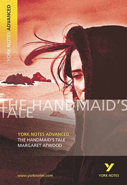 The Handmaid's Tale (York Notes Advanced) English Literature Study Guide - for 2026, 2027 exams, Margaret Atwood ; Coral Ann Howells - Paperback - 9780582784369