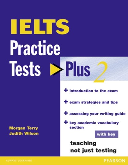 IELTS Practice Tests Plus 2 with Key, Judith Wilson ; Morgan Terry - Paperback - 9780582846456