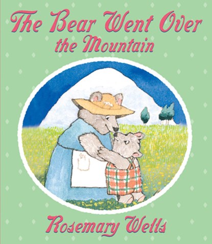 The Bear Went Over The Mountain, Rosemary Wells - Gebonden - 9780590029100