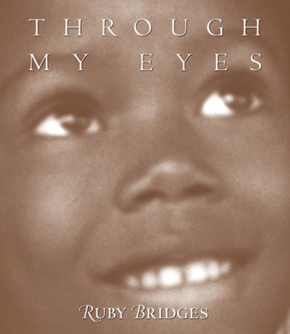 Bridges, R: Through My Eyes, Ruby Bridges - Gebonden - 9780590189231