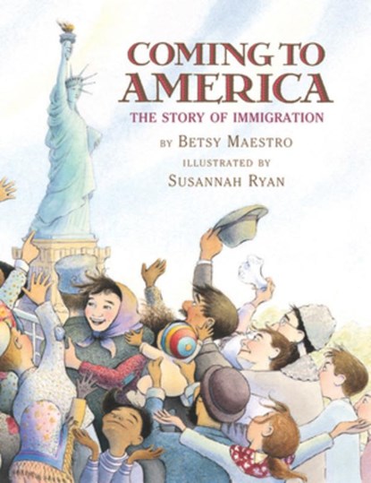 Coming to America: The Story of Immigration, Betsy Maestro - Gebonden - 9780590441513