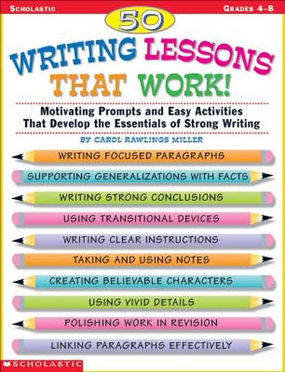 50 Writing Lessons That Work!, Carol Rawlings Miller - Paperback - 9780590522120