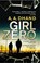 Girl Zero, DHAND,  A. A. - Paperback - 9780593076675