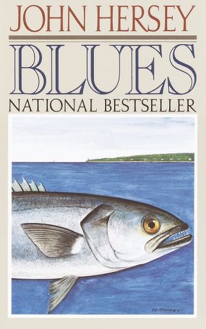 Blues, John Hersey - Ebook - 9780593080733