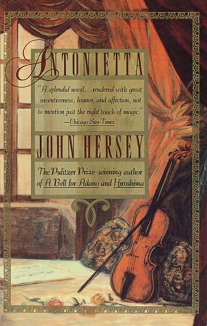 Antonietta, John Hersey - Ebook - 9780593080740