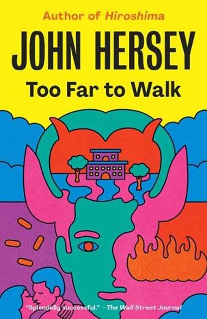 Too Far to Walk, John Hersey - Paperback - 9780593080863