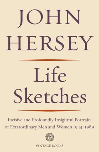 Life Sketches, John Hersey - Ebook - 9780593081037