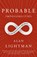 Probable Impossibilities, Alan Lightman - Paperback - 9780593081327