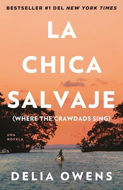 SPA-CHICA SALVAJE / WHERE THE, Delia Owens - Paperback - 9780593081617