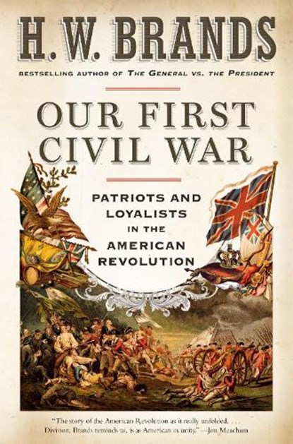 Our First Civil War, H. W. Brands - Paperback - 9780593082560