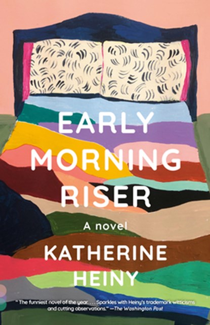 Early Morning Riser, Katherine Heiny - Paperback - 9780593082720