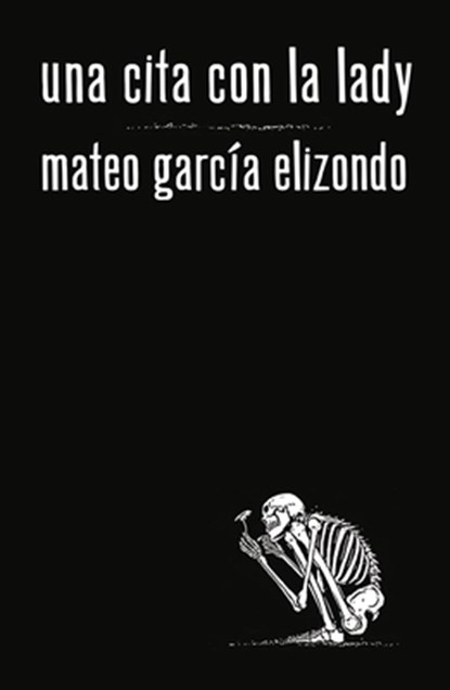 SPA-CITA CON LA LADY / A DATE, Mateo García Elizondo - Paperback - 9780593082843